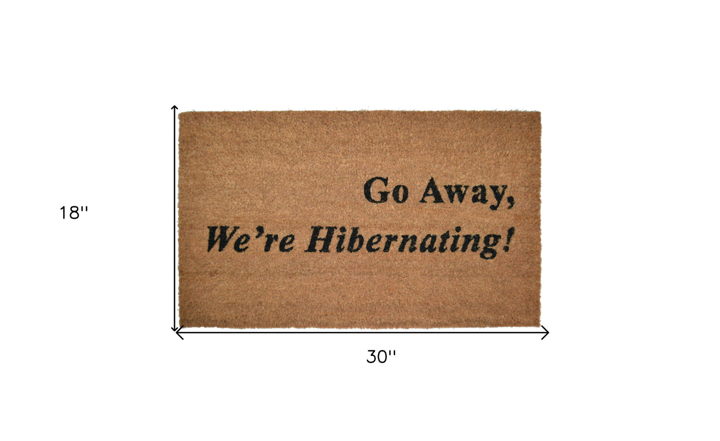 18" X 30" Brown and Black Coir Go Away We Are Hibernating Outdoor Door Mat