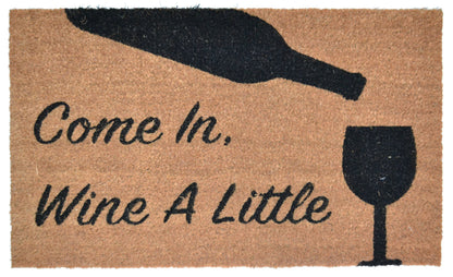 18" X 30" Brown and Black Coir Come In Wine a Little Outdoor Door Mat