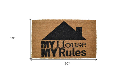 18" X 30" Brown and Black Coir My House My Rules Outdoor Door Mat